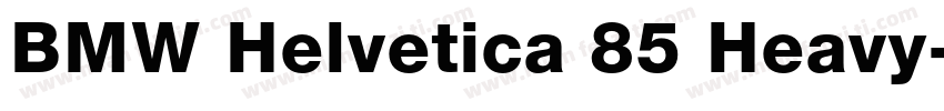 BMW Helvetica 85 Heavy字体转换